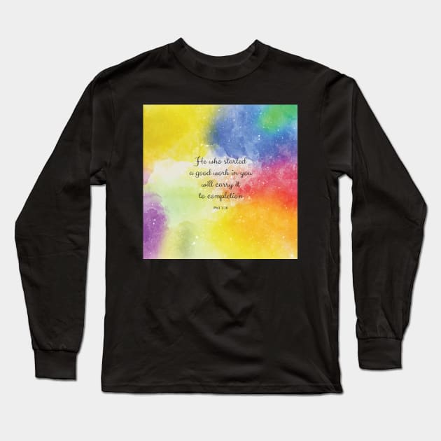 He who started a good work in you will carry it to completion. Phil 1:16 Long Sleeve T-Shirt by StudioCitrine